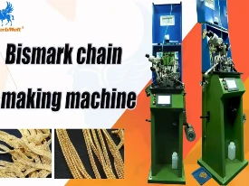 video of bismark chain making machine
